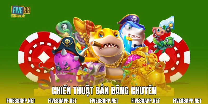 Chiến thuật bắn băng chuyền