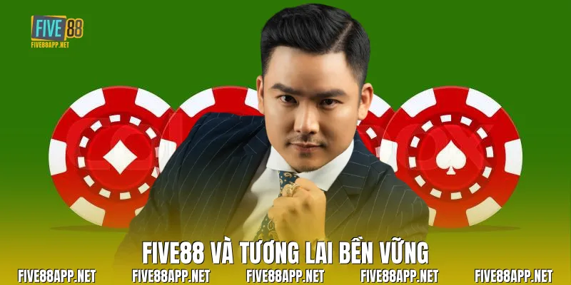 Five88 và tương lai bền vững