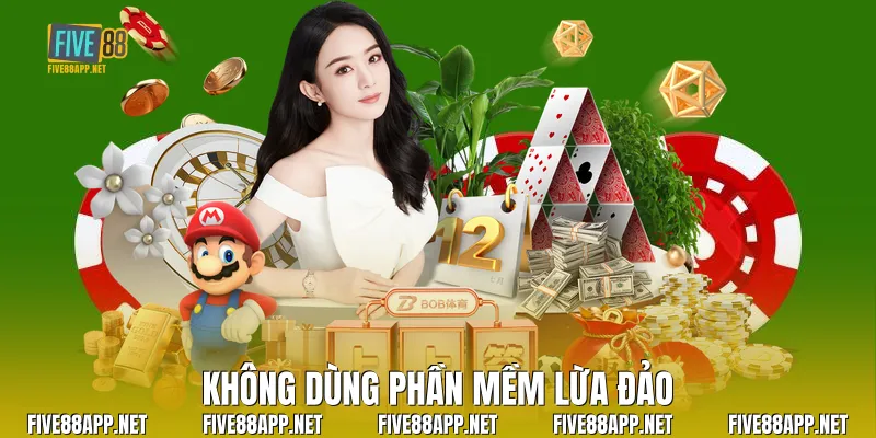 Không dùng phần mềm lừa đảo