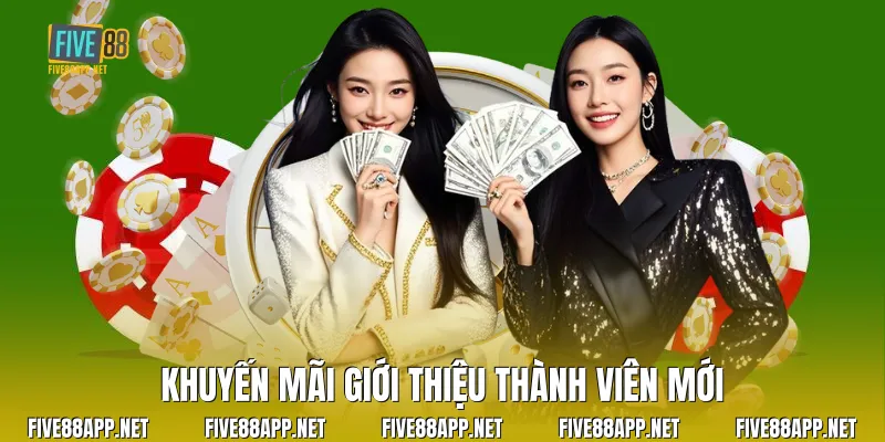 Khuyến Mãi Giới Thiệu Thành Viên Mới