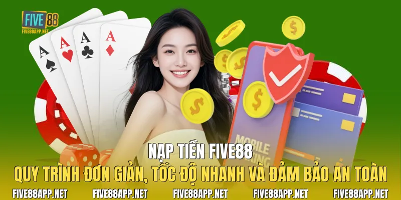Nạp Tiền Five88
