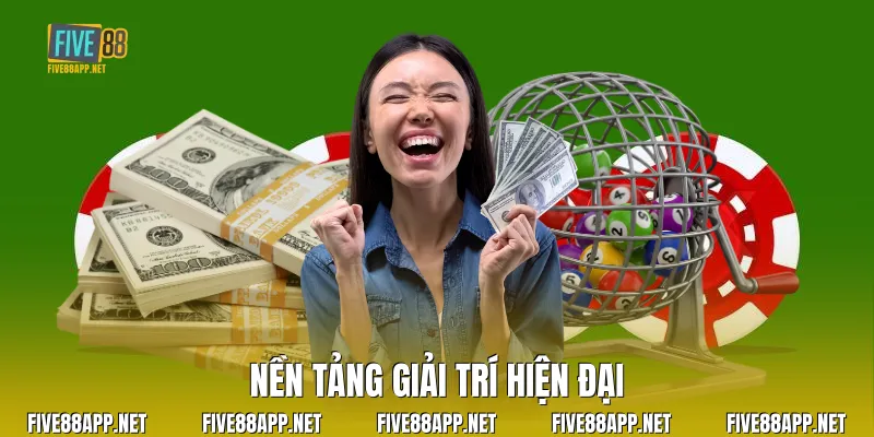 Nền tảng giải trí hiện đại