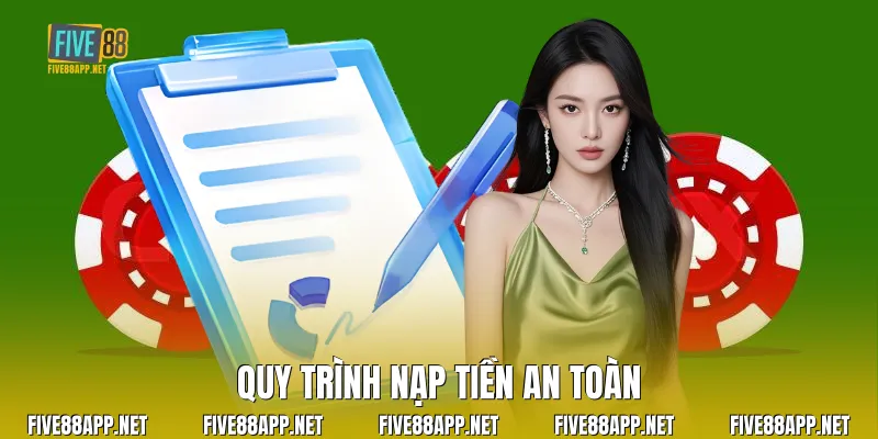 Quy trình nạp tiền an toàn