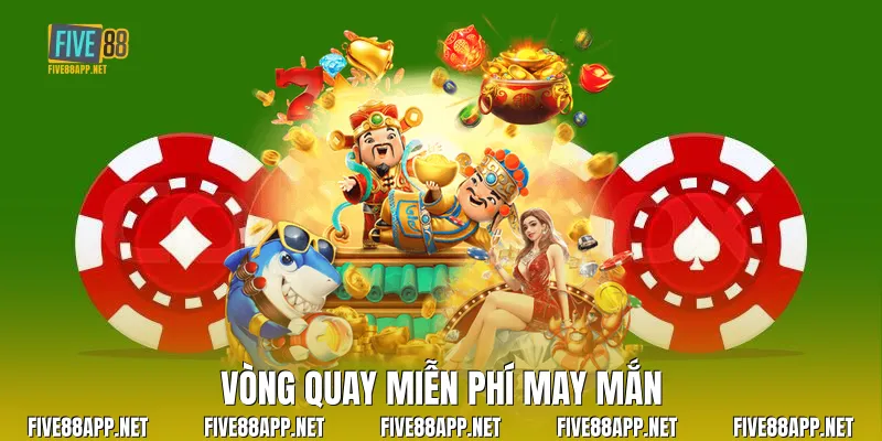 Vòng quay miễn phí may mắn
